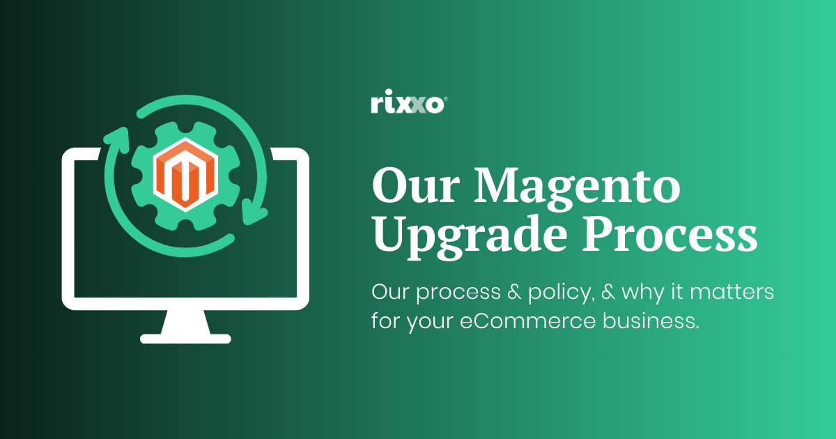 Our Magento versions and upgrade policy